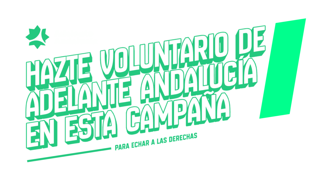 Hazte voluntario de Adelante Andalucía en esta campaña